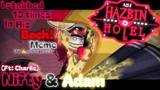 I stabbed 10 times in his BACK!||Meme||Hazbin Hotel||Gacha Life 2||Nifty and Adam||Spolier🤓‼️