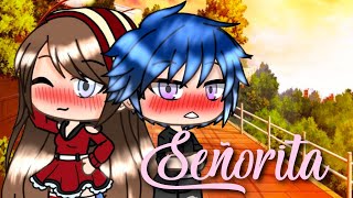 Señorita {GLMV} | Gacha Life