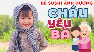 Bà ơi bà cháu yêu bà lắm ♫ CHÁU YÊU BÀ - BÉ SUSHI ÁNH DƯƠNG || Nhạc Thiếu Nhi Mầm Chồi Lá 2023