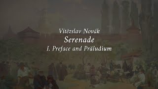 Novák: Serenade (I. Preface and Präludium) - UVE