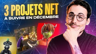 TOP 3 PROJETS NFT QUI PEUVENT EXPLOSER CE MOIS CI À (NE PAS RATER)