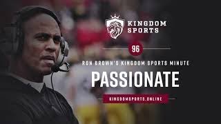 Kingdom Sports Minute #96: Passionate