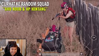 NGAKU NOOB & HP KENTANG KE RANDOM SQUAD, BEGINI RESPONYA - PUBG Mobile