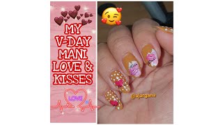 MY V-DAY MANI 💝💋 LOVE & KISSES