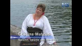 Cristina Mateias - Spune, spune pui de corb