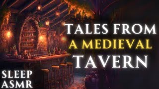 Enchanting Tales from a Medieval Tavern | Cozy British ASMR | Fantasy Bedtime Stories