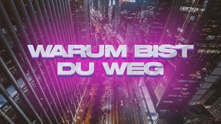 Tobey Nize x Calvin x Julika - Warum bist du weg