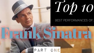 Frank Sinatra - Top 10 Best Performances (Part One)