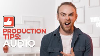 Production Tips - Audio