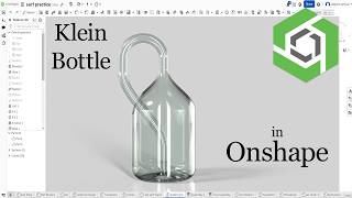 Klein Bottle in Onshape Quick Walkthrough