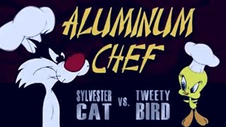 Sylvester Cat vs tweety bird|loony tunes|Aluminum Chef|