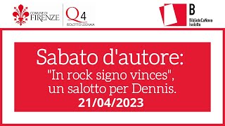 Sabato d'autore - "In rock signo vinces: un salotto per Dennis"