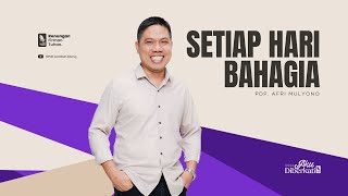 Setiap Hari Bahagia - Pdp. Avril