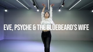 Le sserafim - Eve, Psyche & The Bluebeard's wife | JUEUN WAACKING | FROMZERO DANCE STUDIO