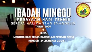 IBADAH MINGGU 21 JAN 2024 GKE PINTU ELOK PNK