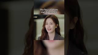 The four of them met by chance  #drama #love #MangoTV Shorts