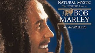 Natural Mystic A Song by Bob Marley and The Wailers