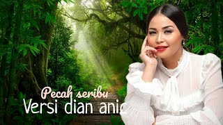 DIAN ANIC PECAH SERIBU