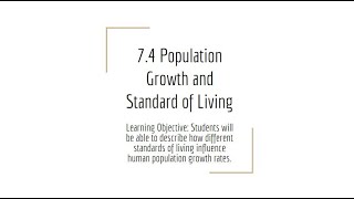 7.4 Population Growth and Standard of Living