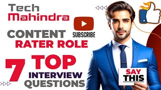 Top 7 Content rater interview questions for tech Mahindra