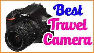 Best travel cameras 2020 - Top travel cameras