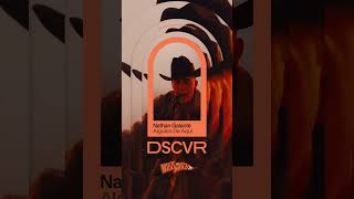 @NathanGalanteOficial  - Alguien De Aquí | Vevo DSCVR Artists to Watch 2024