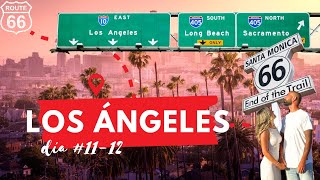 ❌ Es PELIGROSO viajar a LOS ANGELES, California? - FINAL de la RUTA 66 🏜️🇺🇸