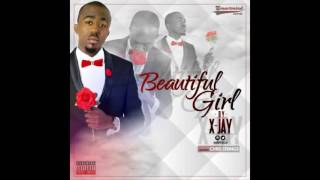 X-Jay – Beautiful Girl (Prod By Chris Strings)