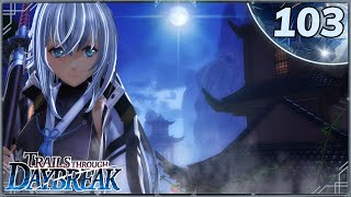 A Mysterious Tale In Longlai - Trails Through Daybreak - Let's Play Part 103 - Intermission