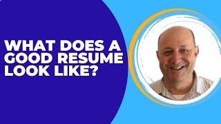 What does a good RESUME look like?