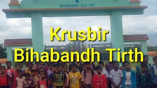 Tirth Yatra by Brahmanmara Krusbir Children to Bihabandh, 6-10-2022