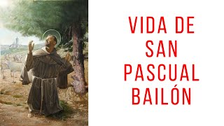 Descubre los Milagros Ocultos: El Asombroso Viaje de San Pascual Bailón