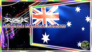 Australia National Anthem "Advance Australia Fair" Rock Version, with lyrics