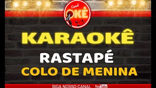 Karaokê (cover) Rastapé Colo de menina