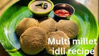 Multi millet idli recipe in telugu|మిల్లెట్స్ తో ఇడ్లి చేసుకొంటే 👌రుచి, ఆరోగ్యం మనసొంతం 😍😋👌