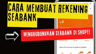 cara aktifkan seabank di shopee √ buka rekening Seabank di Shopee