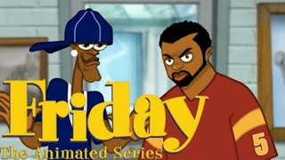 The Rarest Cartoon Ever Known: Friday The Animated Series