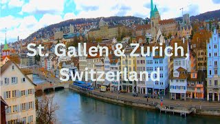 St. Gallen & Zurich Switzerland | Sightseeing | What to see 🇨🇭