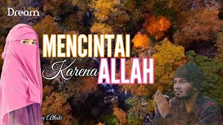 Mencintai Karena Allah oleh Ustadz Hanan Attaki Kajian Milenial #kajianislam #ustadzhananattaki