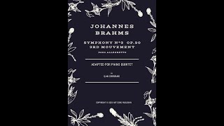 Brahms Symphony n°3 op 90, 3rd mvt adapted for piano quintet by Ilan Chouraki