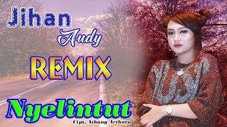 Jihan Audy - Nyelintut | Dangdut (Official Music Video)