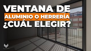 🥊 Ventana de Aluminio VS Ventana de Herrería 🥊 ¿Cuál debes elegir?