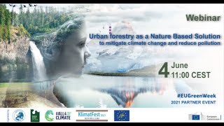 Webinar: Urban forestry as a Nature Based Solution to mitigate climate change and reduce pollution