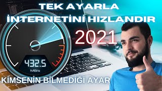 İNTERNET HIZLANDIRMA & PİNG DÜŞÜRME 2021