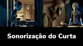 TRABALHO DE SONORIZAÇÃO - CURTA "SONATA"