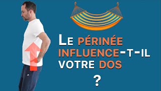 Pourquoi le périnée est important pour protéger votre dos ?