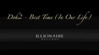 Dok2 - Best Time (In Our Life)