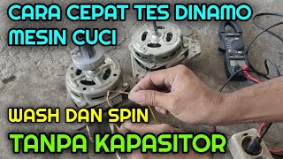 CARA CEPAT TES DINAMO MESIN CUCI WASH DAN SPIN TANPA KAPASITOR