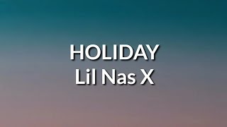 HOLIDAY - Lil Nas X (Lyrics)