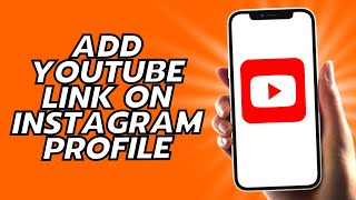 How To Add YouTube Link On Instagram Profile